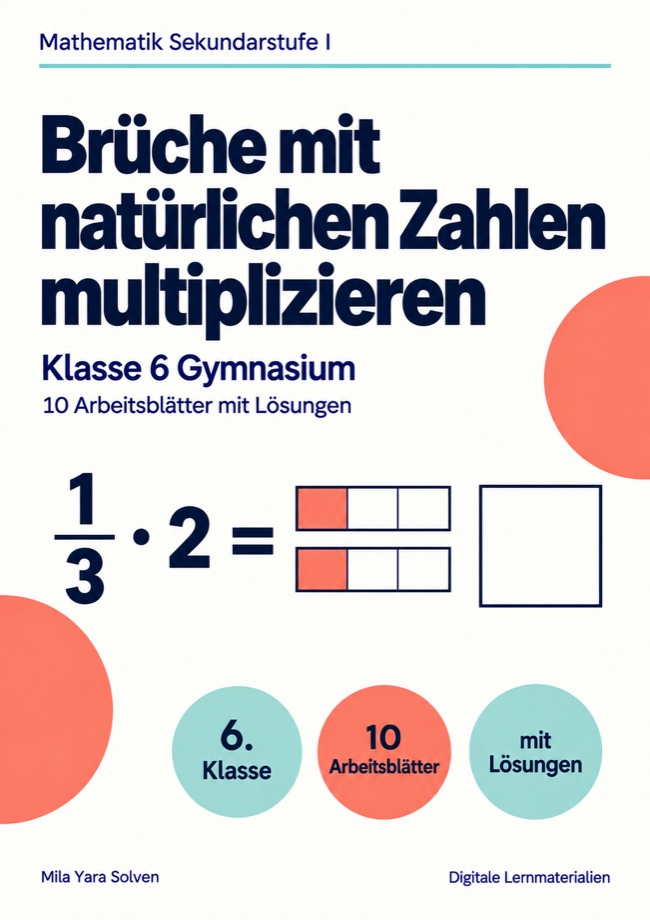Cover: Brüche mit natürlichen Zahlen multiplizieren Klasse 6 Gymnasium